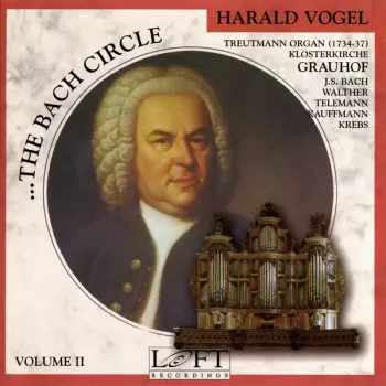 . . . The Bach Circle, Volume II