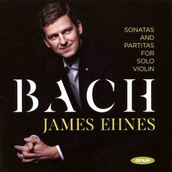 Album Johann Sebastian Bach: Sonatas And Partitas For Solo Violin