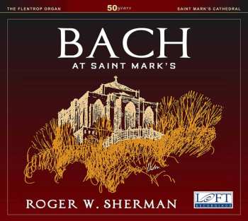 Album Johann Sebastian Bach: Bach At Saint Mark's