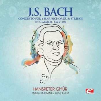 Album Bach,j.s.: Concerto 2 Harpsichords & Strings C Major