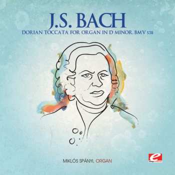 Album Bach,j.s.: Dorian Toccata Organ D Minor