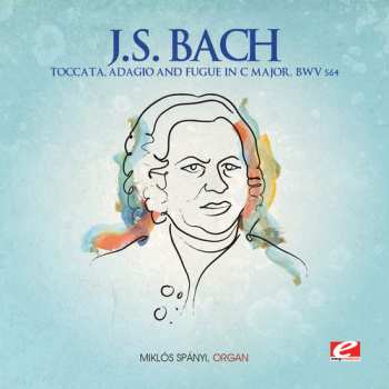 Album Bach,j.s.: Toccata Adagio & Fugue C Major