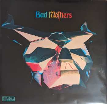 Album Bad Mothers: Bad Mothers