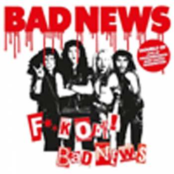 Bad News: F**k Off! Bad News