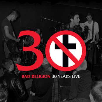 Album Bad Religion: 30 Years Live