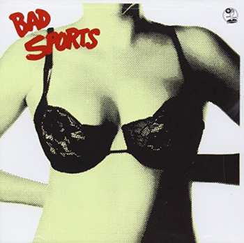 CD Bad Sports: Bras 669382