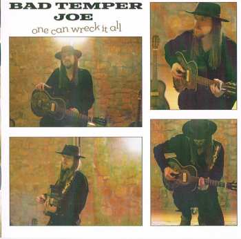 CD Bad Temper Joe: One Can Wreck It All 191296