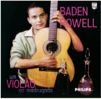 Album Baden Powell: Um Violão Na Madrugada