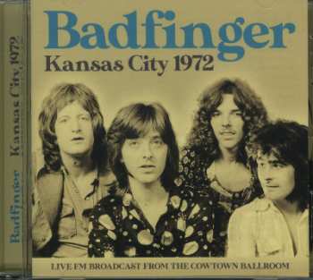 Album Badfinger: Kansas City 1972