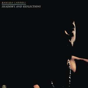 LP Baikida Carroll: Shadows And Reflections 544004