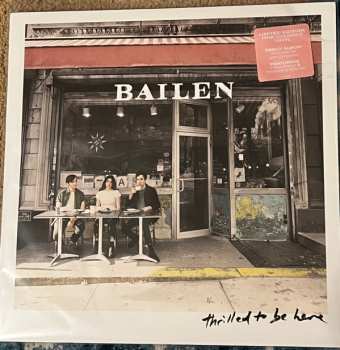 LP Bailen: Thrilled To Be Here CLR | LTD 598094