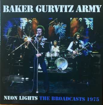 Album Baker Gurvitz Army: Neon Lights - The Broadcasts 1975