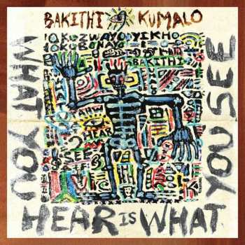 Album Bakithi Kumalo: What You Hear Is What You See