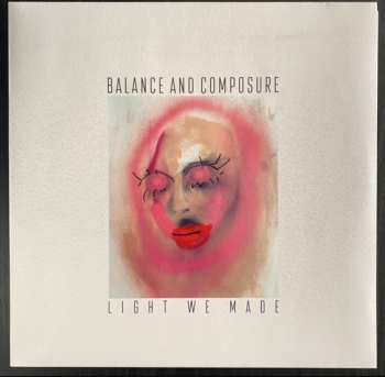 LP Balance And Composure: Light We Made CLR | LTD 601476