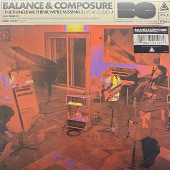 Album Balance And Composure: The Things We Think We're Missing - Live At Studio 4