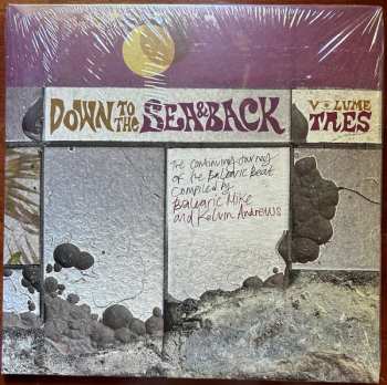 2LP Balearic Mike:  Down To The Sea & Back: Volume Tres (The Continuing Journey of the Balearic Beat) 596459