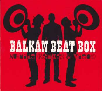 Album Balkan Beat Box: Nu-Made (Remixes & Videos)