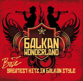 CD Balkan Wonderland: BoZe - Greatest Hits In Balkan Style 460257