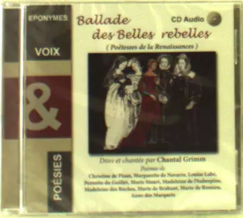 Chantal Grimm: Ballades Des Belles Rebelles