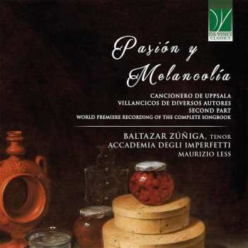 Album Baltazar Zuniga: Pasión Y Melancolía (Cancionero De Uppsala, Villancicos De Diversos Autores, Second Part)