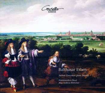 Album Balthasar Erben: Sacred Concertos From Dresden