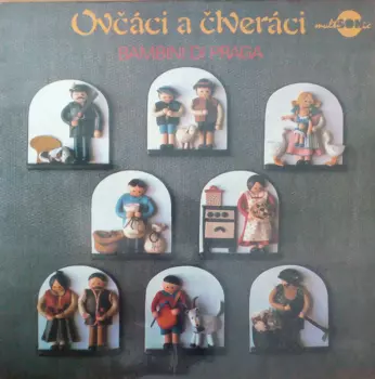 Bambini Di Praga: Ovčáci A Čtveráci