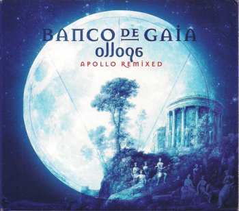 Album Banco De Gaia: Ollopa: Apollo Remixed