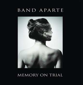 Album Band Aparte: Memory On Trial