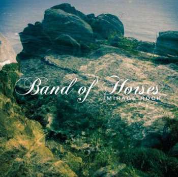 2CD Band Of Horses: Mirage Rock DLX 648830