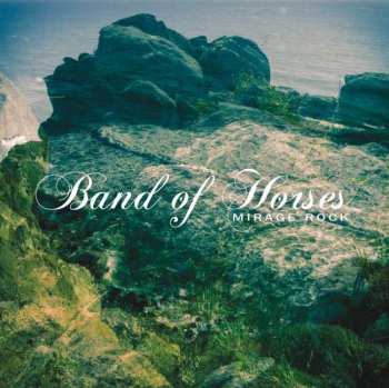 Album Band Of Horses: Mirage Rock