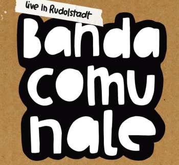 Banda Comunale: Live In Rudolstadt