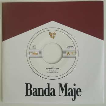 SP Banda Maje: Fornellesse / Bianco Rosso E Verdone LTD 607774