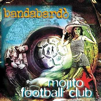 Album Bandabardò: Mojito Football Club