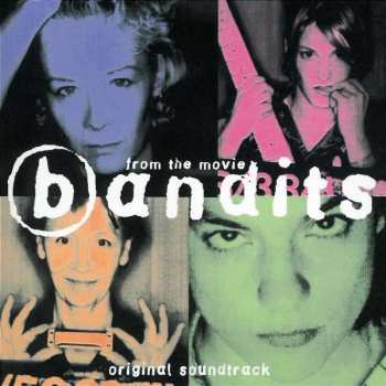 Album Bandits: Bandits (Original Soundtrack)