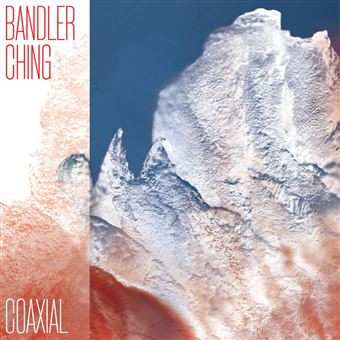 Album Bandler Ching: Coaxical