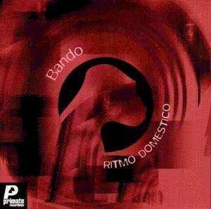 Album Bando: Ritmo Domestico