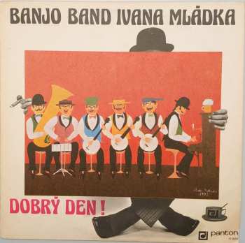 LP Banjo Band Ivana Mládka: Dobrý Den! 360144