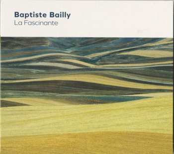 Album Baptiste Bailly: La Fascinante