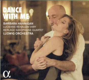 Barbara Hannigan: Dance With Me