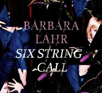 CD Barbara Lahr: Six String Call 416441