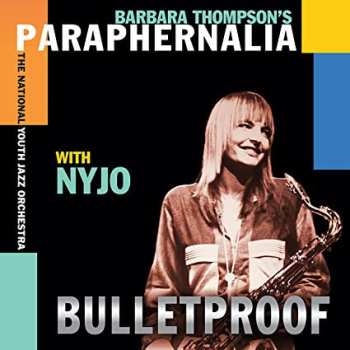 Album Barbara Thompson's Paraphernalia: Bulletproof