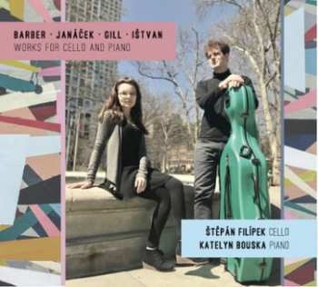 Album Štěpán Filípek: Barber, Janáček, Gill, Ištvan: Skladb