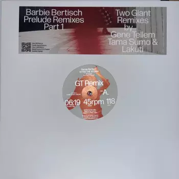 Barbie Bertisch: Prelude Remixes Prt 1