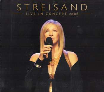 Album Barbra Streisand: Live In Concert 2006