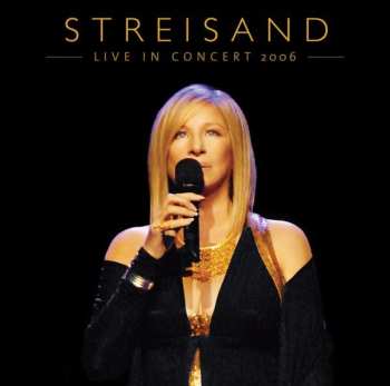 2CD Barbra Streisand: Live In Concert 2006 583203