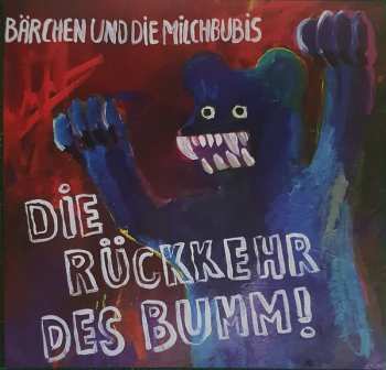 Bärchen Und Die Milchbubis: Die Rückkehr Des Bumm! 