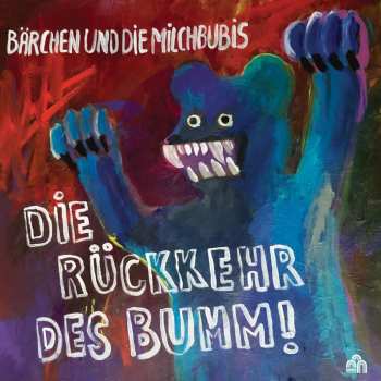 LP Bärchen Und Die Milchbubis: Die Rückkehr Des Bumm!  631264