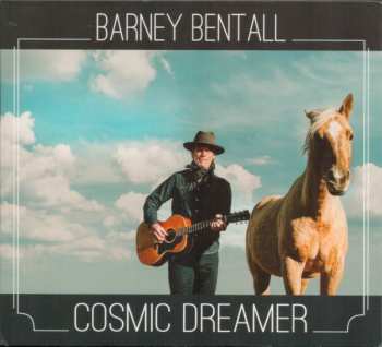 Album Barney Bentall: Cosmic Dreamer