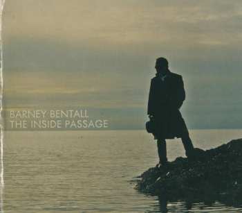 CD Barney Bentall: The Inside Passage 591367