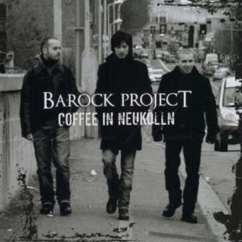 Barock Project: Coffee In Neukölln